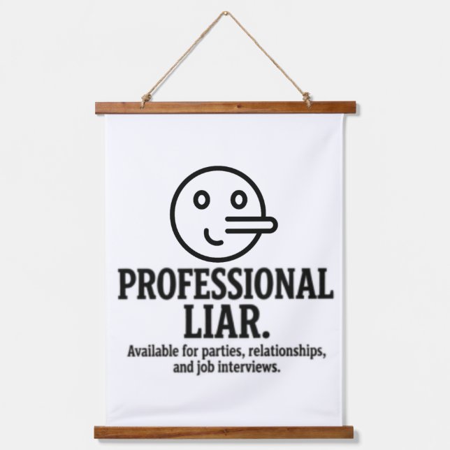Professional Liar For Parties, Relationships & Job Hanging Tapestry (Front)