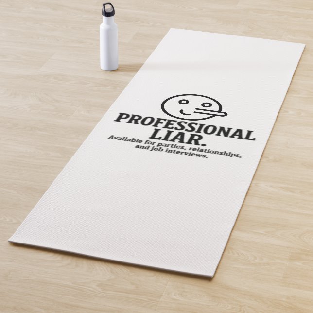 Professional Liar For Parties, Relationships & Job Yoga Mat (In Situ)