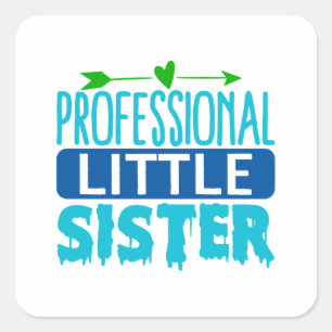 Professional Little Sister Blue Paint Drip Square Sticker