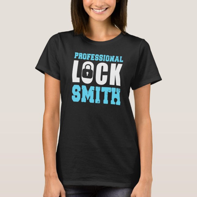 Professional Locksmith Tradesman Locksmithing Lock T-Shirt (Front)