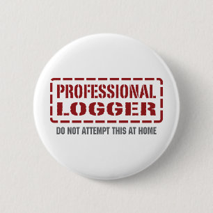 Professional Logger 6 Cm Round Badge