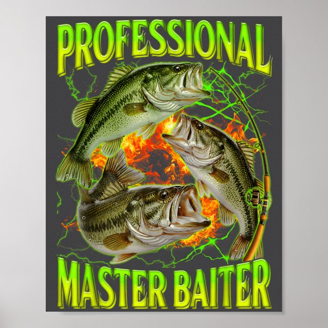 Professional Master Baiter Funny Fishing Meme Boot Poster (Front)