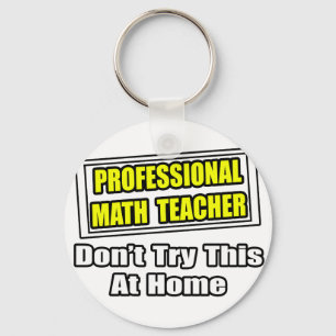 Professional Math Teacher...Joke Key Ring
