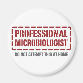 Professional Microbiologist Magnet