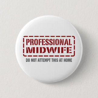 Professional Midwife 6 Cm Round Badge