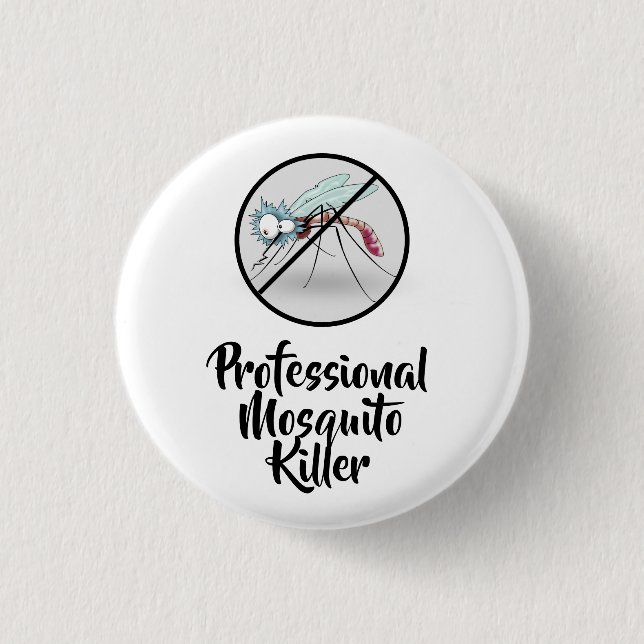 Professional Mosquito Killer Funny 3 Cm Round Badge (Front)