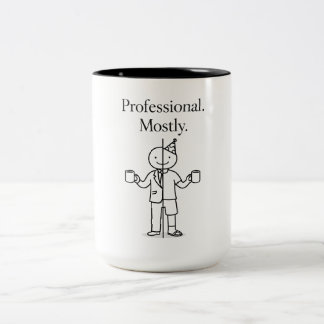 Professional. Mostly. – Funny Office Humor Coffee  Two-Tone Coffee Mug
