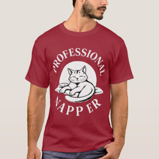 Professional Napper- Cat Lover T-Shirts - Limited