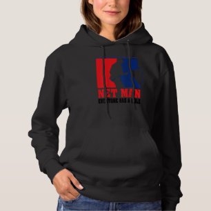 Professional Net Man Everyone Has Their Role  Back Hoodie