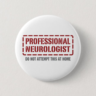 Professional Neurologist 6 Cm Round Badge