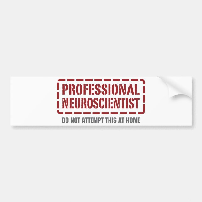 Professional Neuroscientist Bumper Sticker (Front)