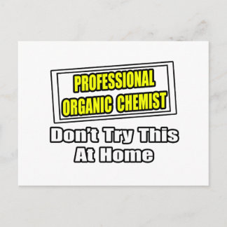 Professional Organic Chemist...Joke Postcard