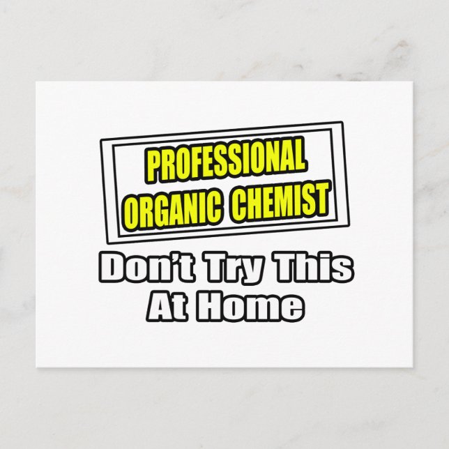 Professional Organic Chemist...Joke Postcard (Front)