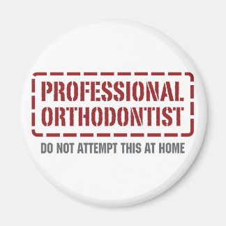 Professional Orthodontist Magnet