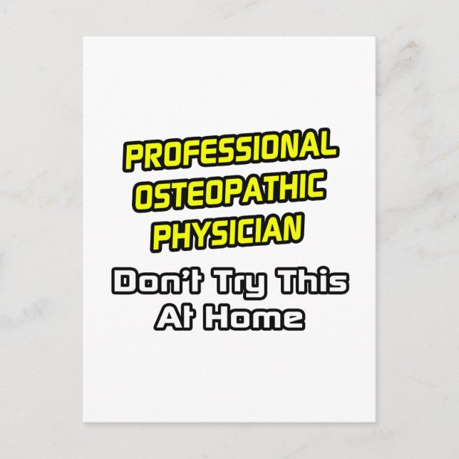 Professional Osteopathic Physician .. Joke Postcard (Front)
