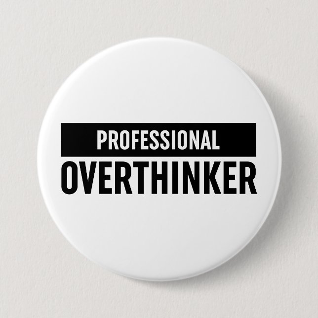 Professional Overthinker 7.5 Cm Round Badge (Front)