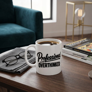 Professional Overthinker Funny Coffee Mug