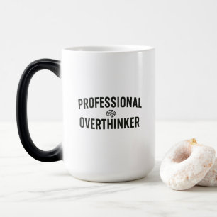 Professional Overthinker - Funny Design Magic Mug