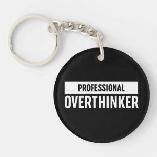 Professional Overthinker Key Ring