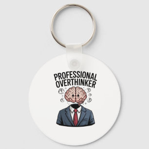 Professional Overthinker  Key Ring