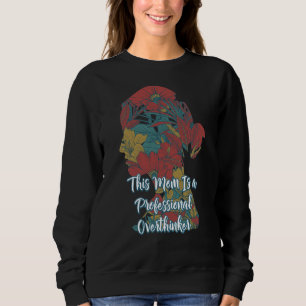 Professional Overthinker Mom Hobby Mother Pastime Sweatshirt