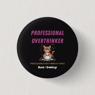 Professional Overthinker Relatable Cat Humor 3 Cm Round Badge
