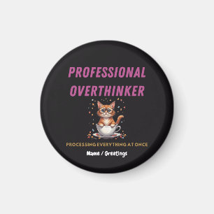 Professional Overthinker Relatable Cat Humor Magnet