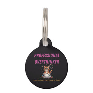 Professional Overthinker Relatable Cat Humor Pet Tag