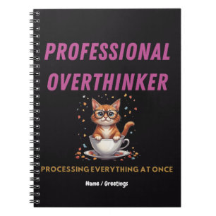 Professional Overthinker Relatable Cat Humour Notebook
