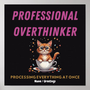 Professional Overthinker Relatable Cat Humour Poster