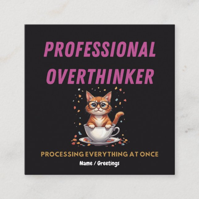 Professional Overthinker Relatable Cat Humour  Square Business Card (Front)