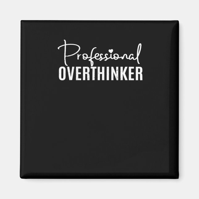 Professional Overthinker Sticker  Magnet (Front)