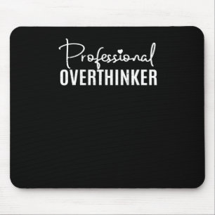 Professional Overthinker Sticker Mouse Pad