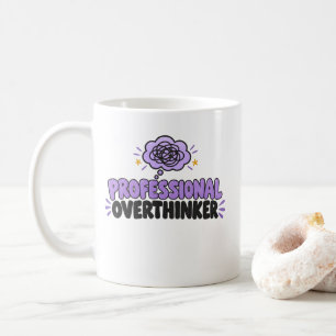 Professional Overthinker T-Shirt Coffee Mug