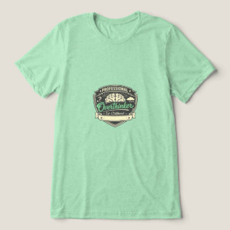 Professional Overthinker Tri-Blend Shirt