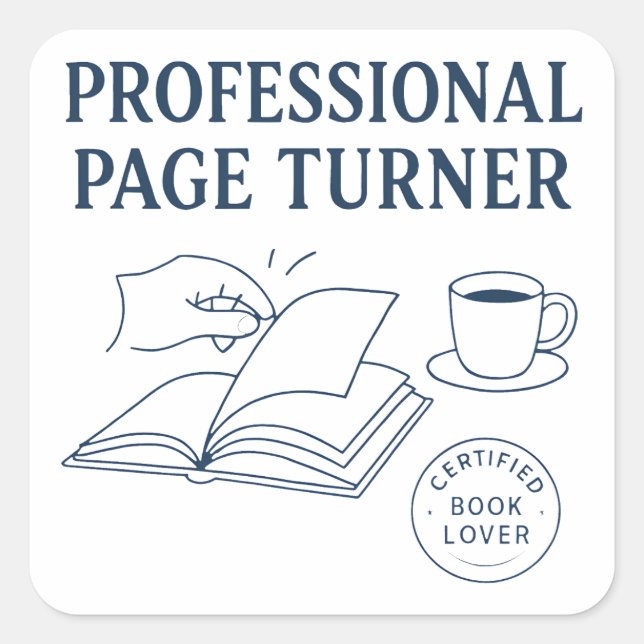 Professional Page Turner - Witty Book Lover Quote Square Sticker (Front)