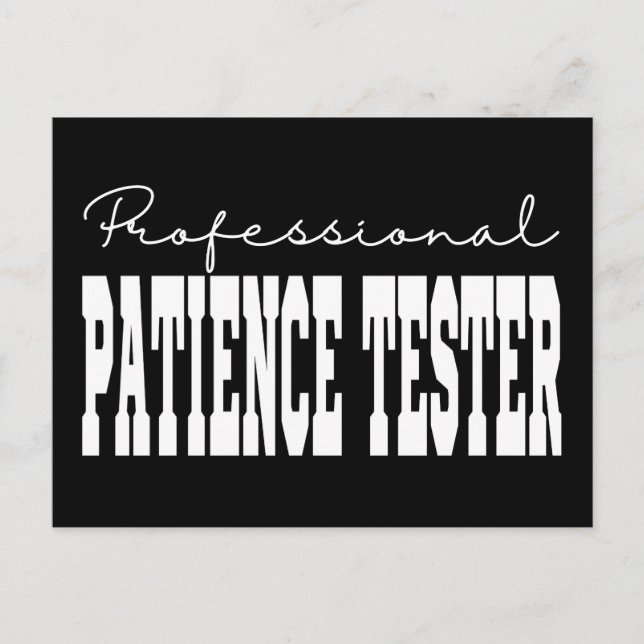Professional Patience Tester White Typography Postcard (Front)