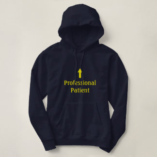 "Professional Patient" Hoodie