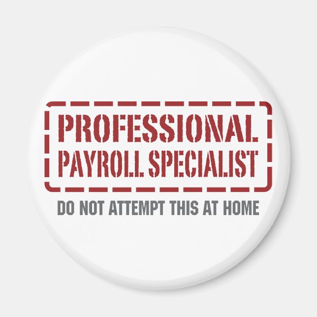 Professional Payroll Specialist Magnet (Front)
