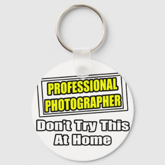Professional Photographer...Joke Key Ring