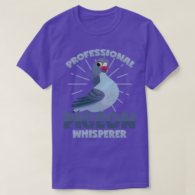 Professional Pigeon Whisperer 1 T-Shirt (Design Front)