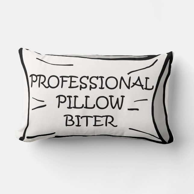 Professional Pillow Biter Throw Pillow (Front)