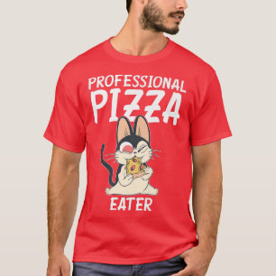 Professional Pizzaeater Snack Pizzalove Pizza 2655 T-Shirt