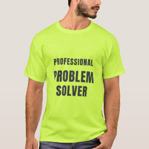 Professional Problem Solver Teacher Typography Des T-Shirt