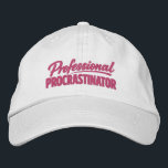 Professional Procrastinator Funny Humor Embroidered Hat<br><div class="desc">Professional Procrastinator Funny cap from Ricaso - Show off your sense of humor with the “Professional Procrastinator ” text-based design — perfect for anyone whose mind never quite get around to doing things. Simple, bold typography delivers the joke instantly, making it relatable for Procrastinators, and anyone who tends to put...</div>