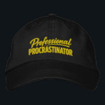 Professional Procrastinator Funny Humor Embroidered Hat<br><div class="desc">Professional Procrastinator Funny cap from Ricaso - Show off your sense of humor with the “Professional Procrastinator ” text-based design — perfect for anyone whose mind never quite get around to doing things. Simple, bold typography delivers the joke instantly, making it relatable for Procrastinators, and anyone who tends to put...</div>
