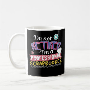 Professional Scrapbooking Retirement Coffee Mug