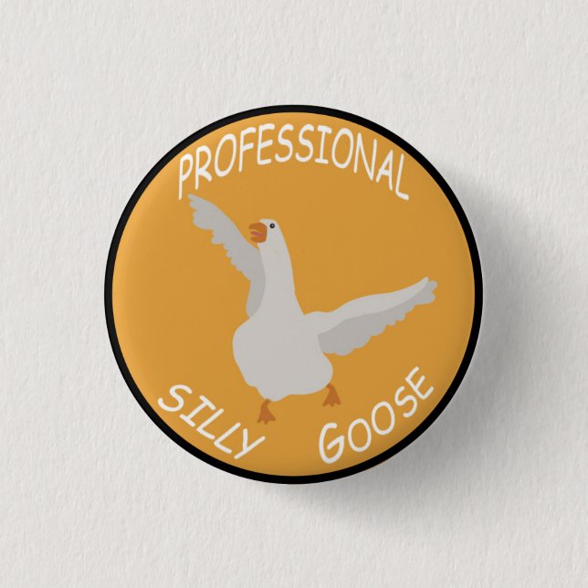 Professional Silly Goose 3 Cm Round Badge (Front)