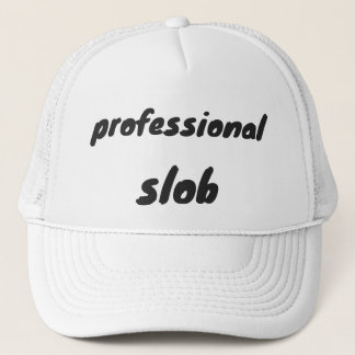 Professional slob trucker hat