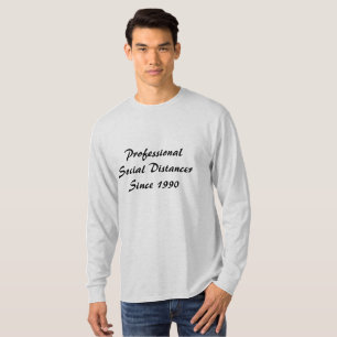 Professional Social Distancer T-Shirt